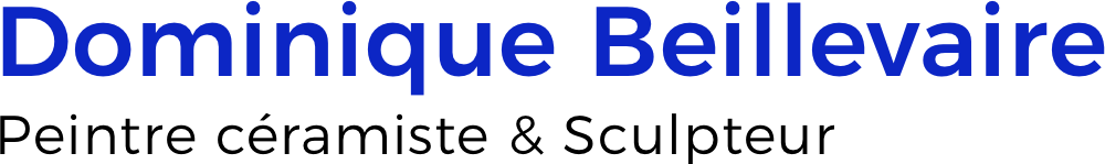 Dominique Beillevaire – Peintre céramiste & sculpteur à Nantes